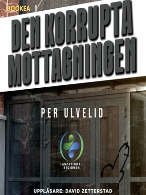 cover image of Den korrupta mottagningen